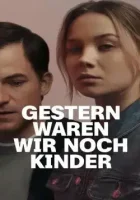 Ещё вчера мы были детьми...